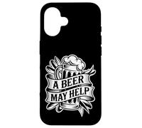 Carcasa para iPhone 16 A Beer May Help Alcohol Relajación Escalofrío -