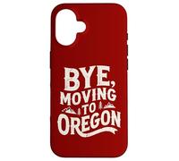 Carcasa para iPhone 16 Adiós, Mudarse a Oregon