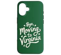 Carcasa para iPhone 16 Adiós, Mudarse a Virginia