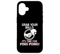 Carcasa para iPhone 16 Agárrate Las Pelotas llegó la Hora del Ping Pong