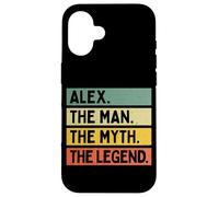 Carcasa para iPhone 16 Alex The Man The Myth The Legend - Cita Personalizada Divertida