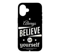 Carcasa para iPhone 16 Always Believe in Yourself Cool Graphic Inspirational Quotes