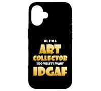 Carcasa para iPhone 16 Art Collector Costume Idgaf Meme Rare Fine Art Collections