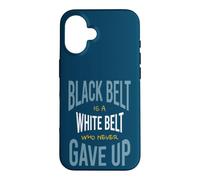 Carcasa para iPhone 16 Artes Marciales El cinturón Negro es un cinturón Blanco Que Nunca se rindió