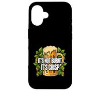 Carcasa para iPhone 16 BBQ Grilling Beer Lover It's Not Burnt It's Crisp Joke