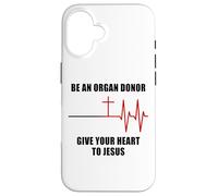 Carcasa para iPhone 16 Be an Organ Donor, Give Your Heart to Jesus - Faith Nurse