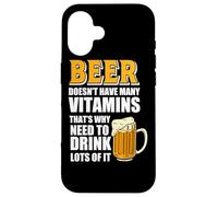 Carcasa para iPhone 16 Beer Doesn'T Have Many Vitamins Funny Drinking Beer Lover