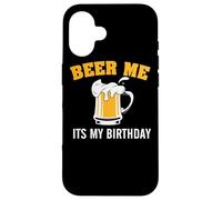 Carcasa para iPhone 16 Beer Me It's My Birthday Funny Drinking Team Beer Lover