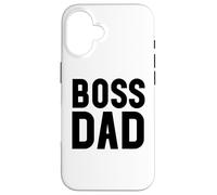 Carcasa para iPhone 16 Boss Dad Men Dad Boss Hombre Papa Bossy Daddy Boss Father