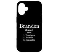 Carcasa para iPhone 16 Brandon Definition Handsome Humble Honorable Funny Brandons