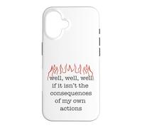 Carcasa para iPhone 16 Bueno SI NO ES Las CONSECUENCIAS DE MIS PROPIAS ACCIONES Fun Meme