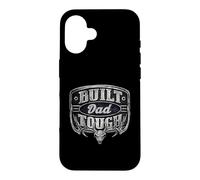 Carcasa para iPhone 16 Built Dad Tough American Funny 4th of July