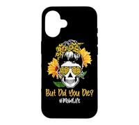 Carcasa para iPhone 16 But Did You Die Mom Life Skull Bandana Sunflower Lover