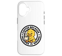 Carcasa para iPhone 16 Café Porque el Asesinato es incorrecto Pato Ironía Y Sarcasmo Pato