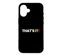 Carcasa para iPhone 16 Camisa That Says That's It - Un diseño Que Dice eso es Todo