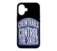Carcasa para iPhone 16 Camiseta Chemtrails Conspiracy Theory and Secret Weather Control