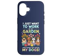Carcasa para iPhone 16 Camiseta con Texto en inglés I Just Want to Work in My Garden para Salir con Perros