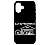 Carcasa para iPhone 16 Car Guy Prioridades Entusiastas del Coche Piezas de automóviles Mecánico de automóviles