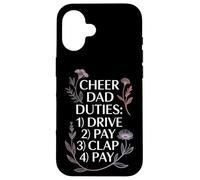 Carcasa para iPhone 16 Cheer Dad Duties Drive Pay Clap Pay Sports Father -