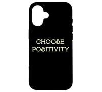 Carcasa para iPhone 16 Choose Positivity Joy and Happiness Motivation Design