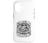 Carcasa para iPhone 16 Circling The Drain Funny Dicho Sarcástico Cita Humor