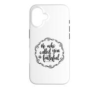 Carcasa para iPhone 16 Cita Cristiana con versículo bíblico de He Who Called You Is Faithful