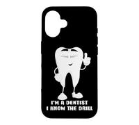 Carcasa para iPhone 16 Cita Divertida de Broma de Juego de Palabras Dental I'm A Dentist I Know The Drill
