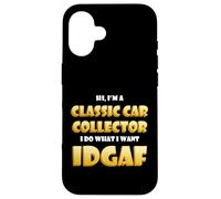 Carcasa para iPhone 16 Classic Car Collector Idgaf Costume For Rare Car Collections