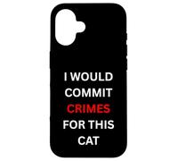 Carcasa para iPhone 16 Cometería crímenes por Este Humor Amante de los Gatos