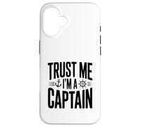 Carcasa para iPhone 16 Confía en mí, Soy un capitán Humor náutico para Marineros