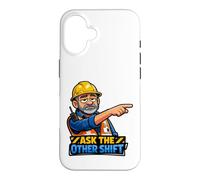 Carcasa para iPhone 16 Constructor gruñón Pregúntale al Otro Turno