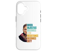 Carcasa para iPhone 16 Cuando la injusticia se Convierte en Ley, la Resistencia se Convierte en Deber RBG Quote