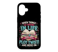 Carcasa para iPhone 16 Cuando Las Cosas Van Mal en la Vida, Simplemente grita Trama Twist