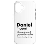 Carcasa para iPhone 16 Daniel Like A Normal Guy Only Cooler Legend King Nombre