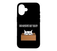 Carcasa para iPhone 16 Did Someone Say Yarn Funny Cat Lover Knitting Crochet Hobby