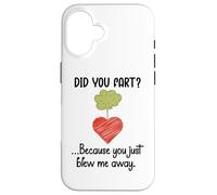 Carcasa para iPhone 16 Did You Fart Because You Just Blew Me Away Farting Valentine