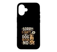 Carcasa para iPhone 16 Disculpa, No Puedo - Mi Perro Dice Que No