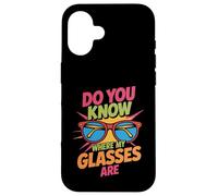 Carcasa para iPhone 16 Do You Know Where My Glasses Are Momento olvidadizo -