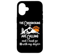 Carcasa para iPhone 16 Dog Mountains Are Calling I Must Go Hiking Dogs Take a Hike