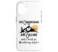 Carcasa para iPhone 16 Dog Mountains Are Calling I Must Go Hiking Dogs Take a Hike