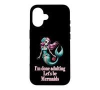 Carcasa para iPhone 16 Done Adulting Sassy Let's be Mermaids Divertido Regalo de Calavera de azúcar