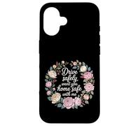 Carcasa para iPhone 16 Drive Safely Want You Home Safe with Me Caution Driving -