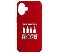 Carcasa para iPhone 16 Drunk Mans Palabras Pensamientos Sobrios Humor Cita