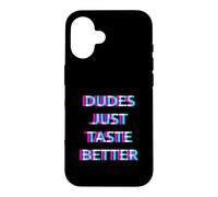 Carcasa para iPhone 16 Dudes Just Taste Better Gay Men Pride Ally LGBTQ Humor