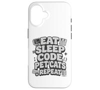Carcasa para iPhone 16 Eat Sleep Code Pet Cats Repeat Funny Programmer Cat Lover
