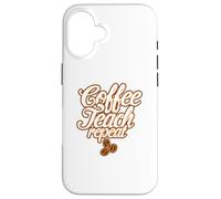 Carcasa para iPhone 16 El café enseña a Maestros o educadores repetidos