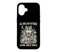 Carcasa para iPhone 16 Es Curioso Que Todos los Perros Sean acariciables, Algunos Solo una Vez han Sido Amantes de los Perros Lobo