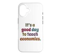 Carcasa para iPhone 16 Es un Buen día para enseñar Profesor de economía