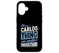 Carcasa para iPhone 16 Es una Cosa de Carlos Que no entenderías Nombre