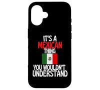 Carcasa para iPhone 16 Es una Cosa Mexicana Que no entenderías México Divertido